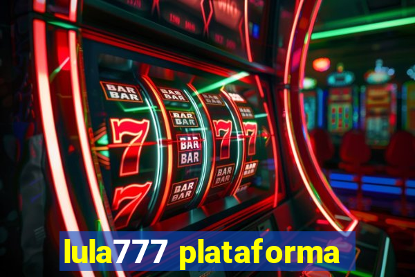 lula777 plataforma