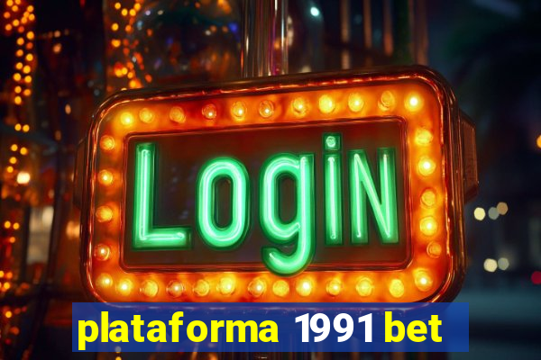 plataforma 1991 bet