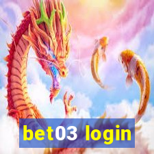 bet03 login