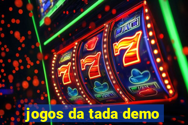 jogos da tada demo