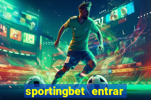 sportingbet entrar na minha conta