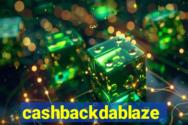 cashbackdablaze