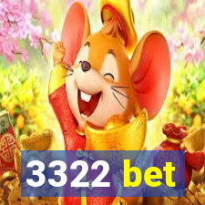 3322 bet