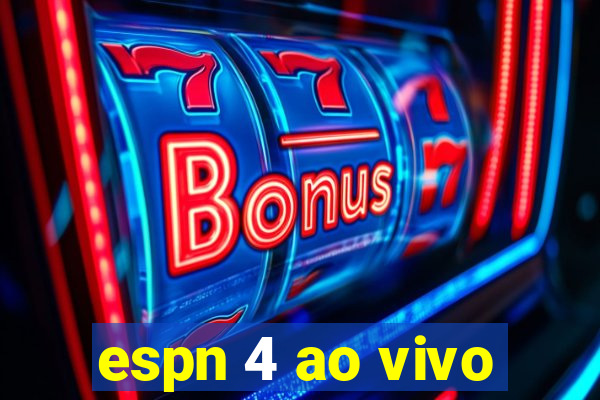 espn 4 ao vivo