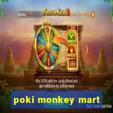 poki monkey mart