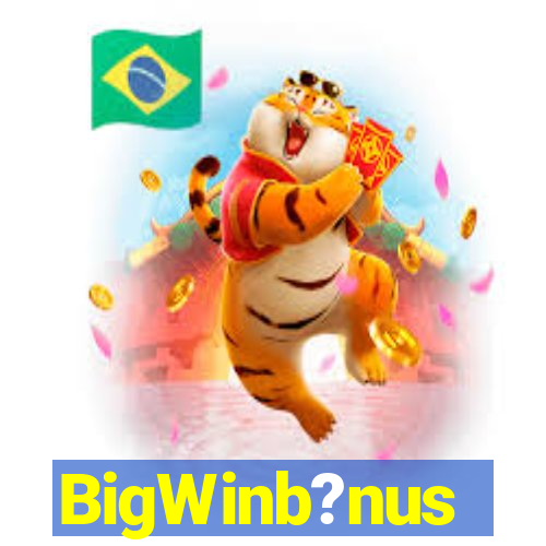 BigWinb?nus