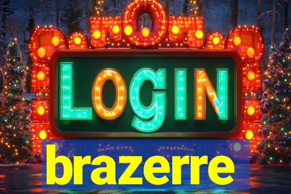 brazerre