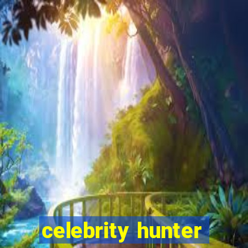 celebrity hunter