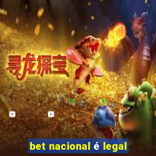 bet nacional é legal