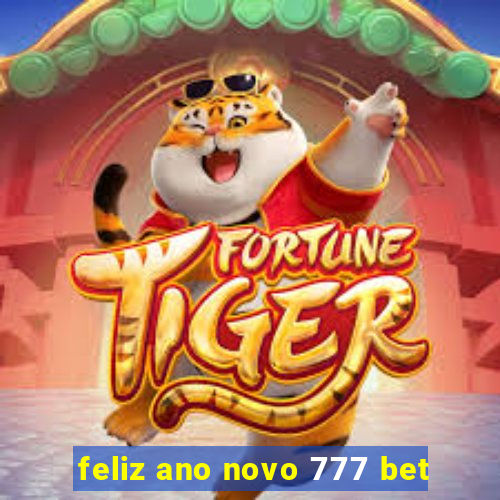 feliz ano novo 777 bet