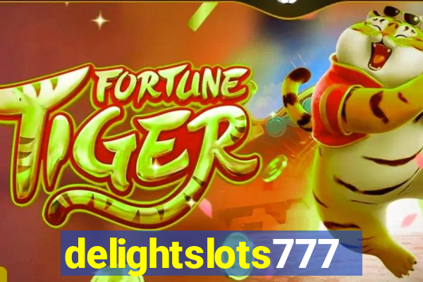 delightslots777