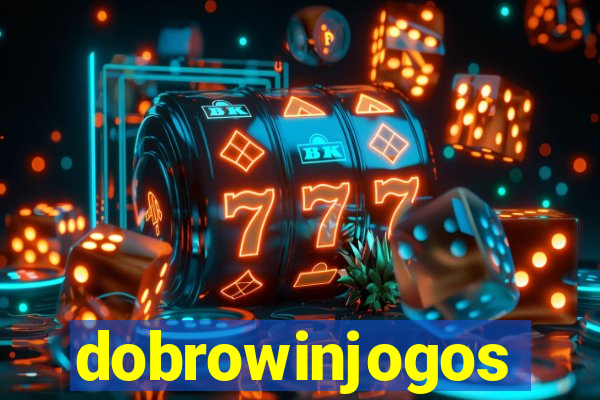 dobrowinjogos