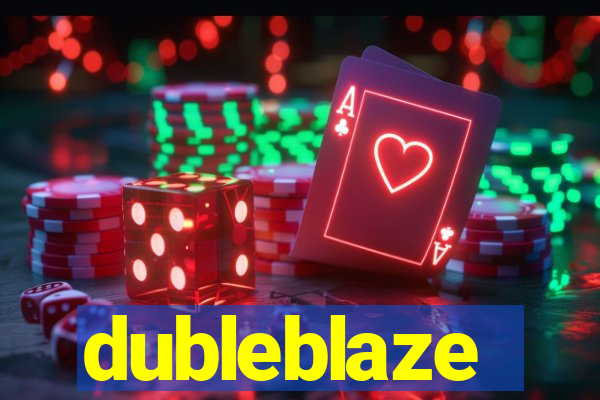 dubleblaze