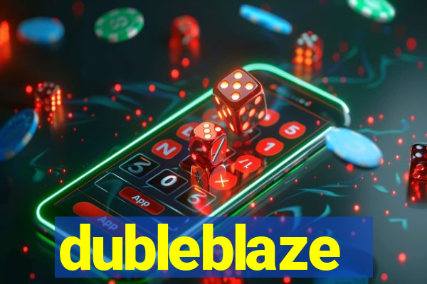 dubleblaze