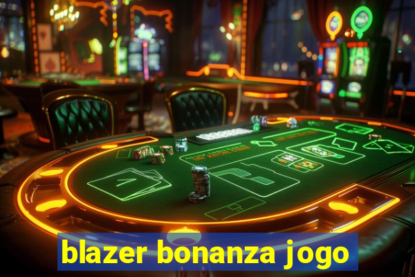 blazer bonanza jogo