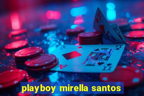 playboy mirella santos