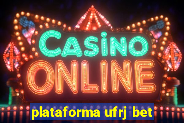 plataforma ufrj bet