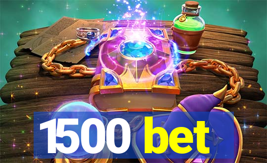 1500 bet