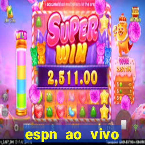 espn ao vivo online gratis