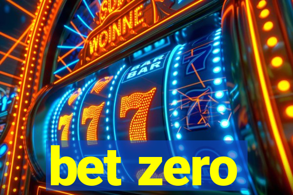 bet zero