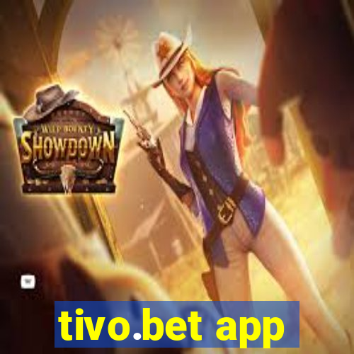 tivo.bet app