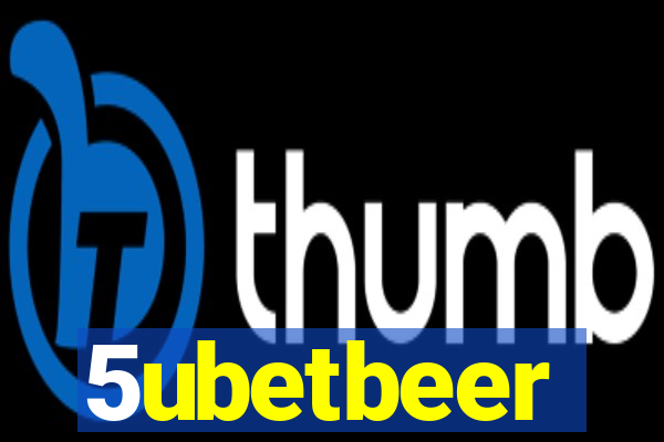 5ubetbeer