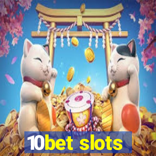 10bet slots