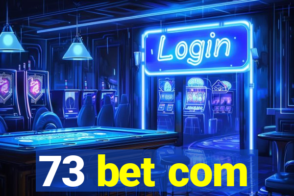 73 bet com