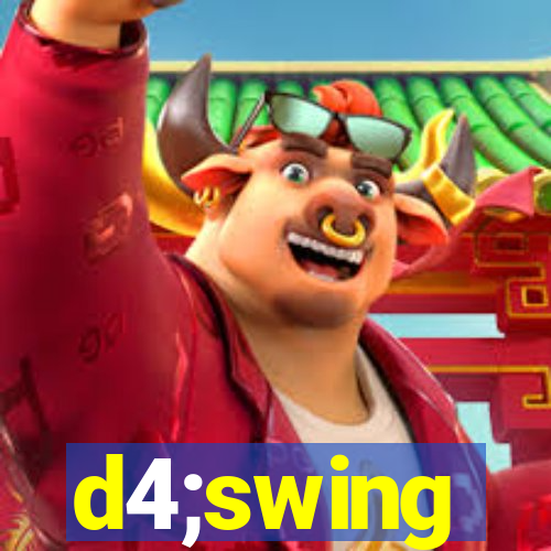 d4;swing