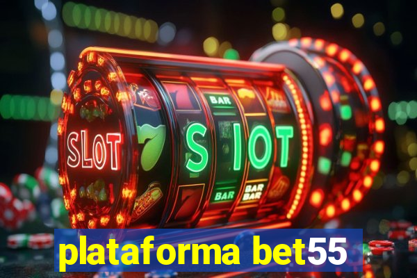 plataforma bet55