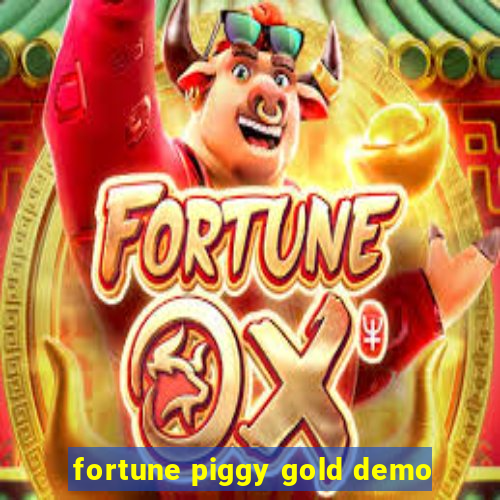 fortune piggy gold demo