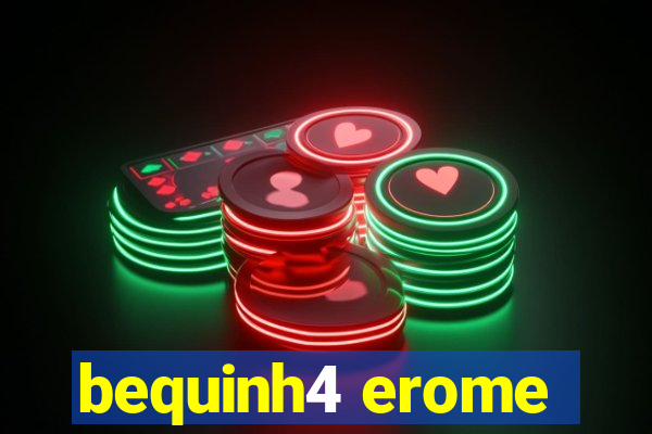 bequinh4 erome