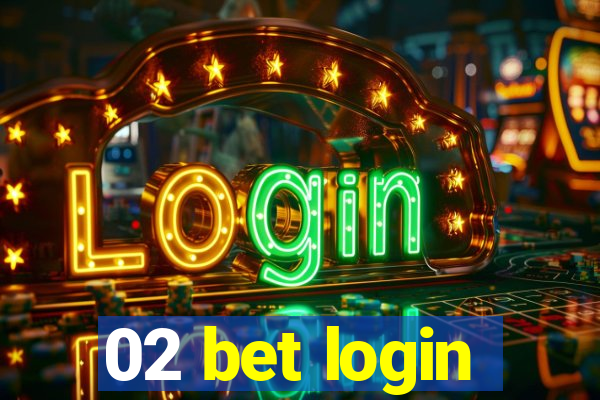 02 bet login