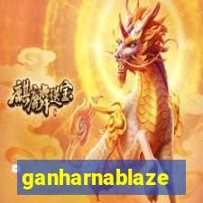 ganharnablaze