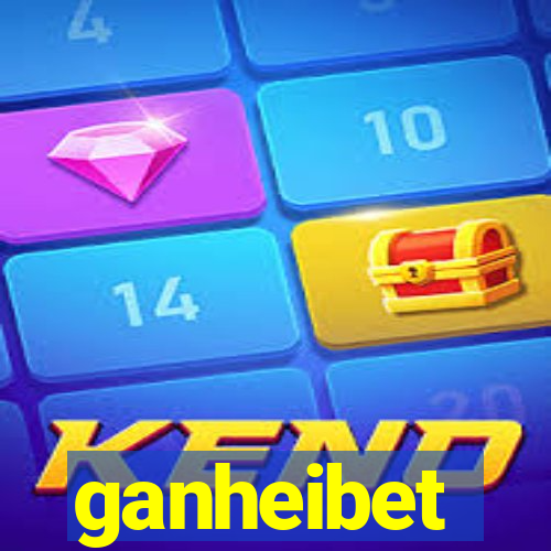 ganheibet