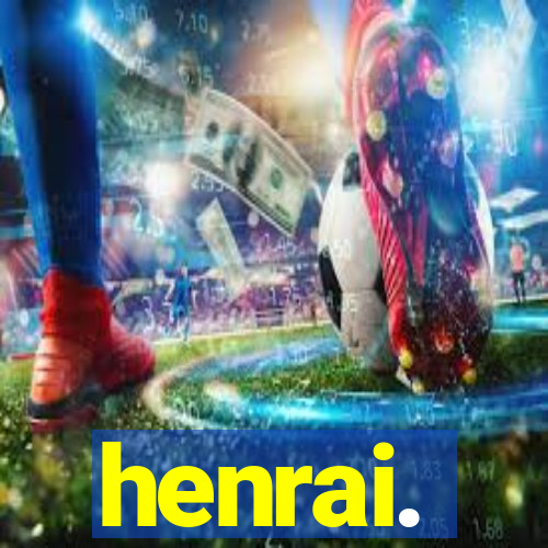 henrai.