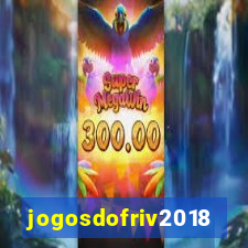 jogosdofriv2018