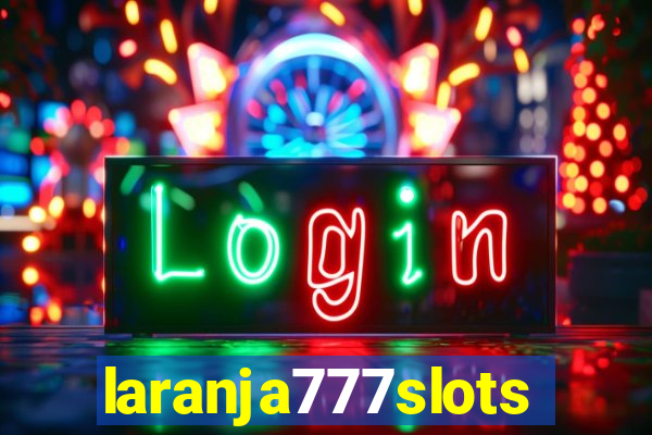 laranja777slots.com