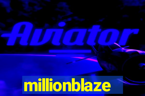 millionblaze