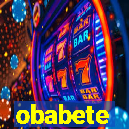 obabete