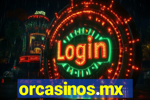 orcasinos.mx