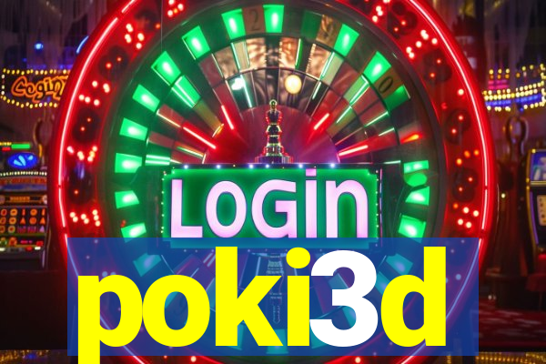 poki3d