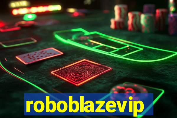 roboblazevip