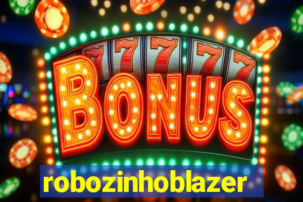 robozinhoblazer