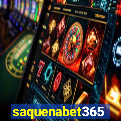 saquenabet365