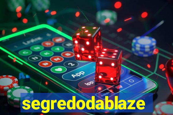 segredodablaze