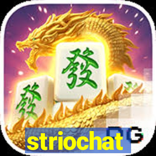 striochat