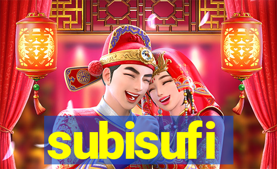 subisufi