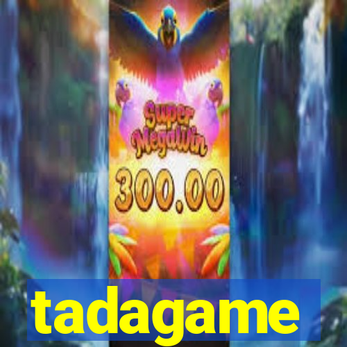 tadagame