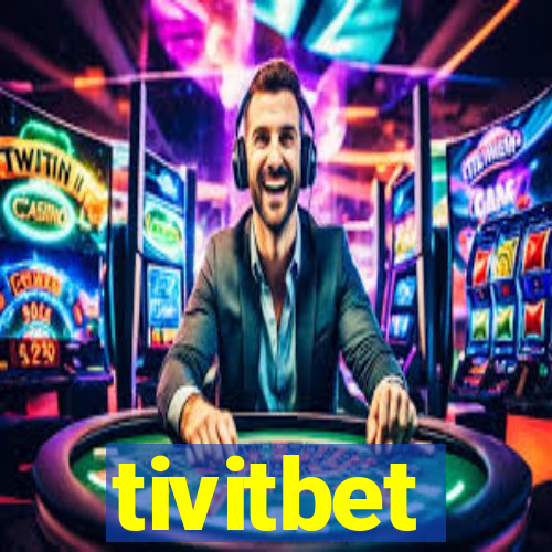 tivitbet